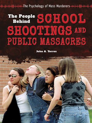 cover image of The People Behind School Shootings and Public Massacres